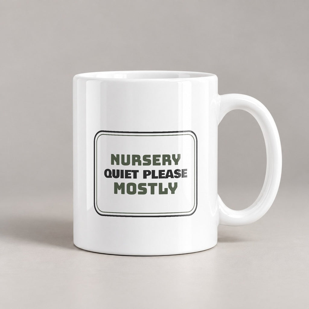 Nursery Quiet Please Mostly Coffee Mug For Mom - photo 1