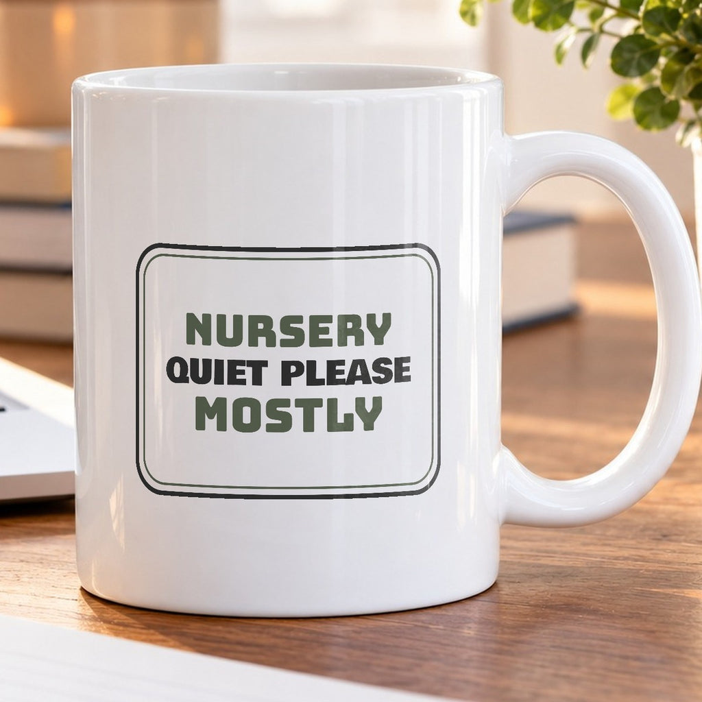 Nursery Quiet Please Mostly Coffee Mug For Mom - photo 5