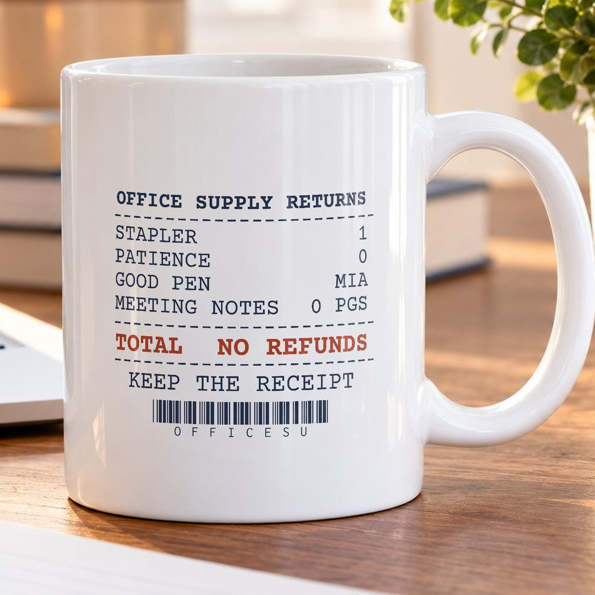 Office Supply Coffee Mug No Refunds No Good Pens - photo 5