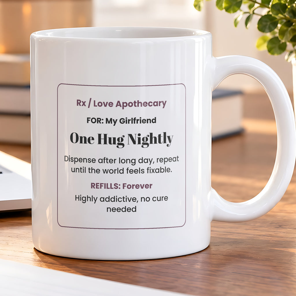 Funny Girlfriend Coffee Mug One Hug Nightly For Girlfriend - photo 5