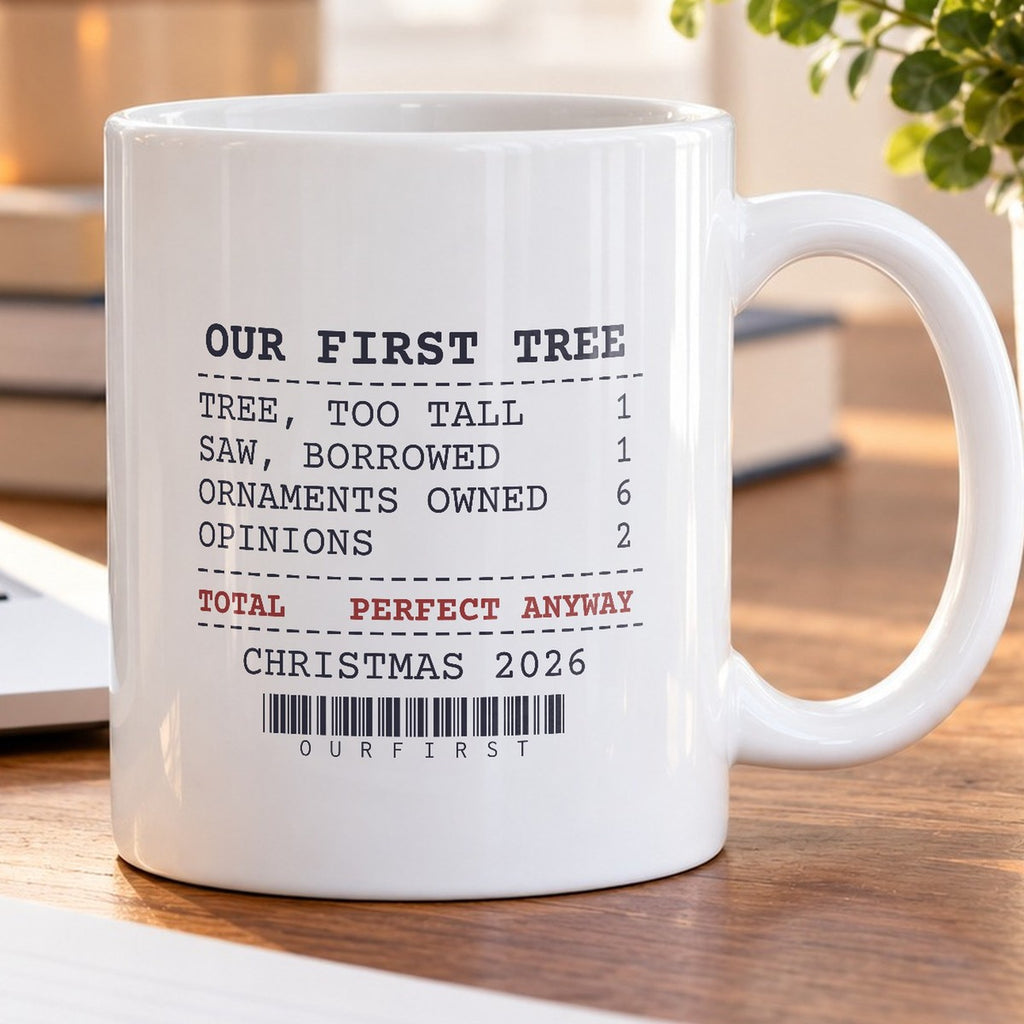 Funny Christmas Coffee Mug Our First Tree Receipt For Newlyweds - photo 5
