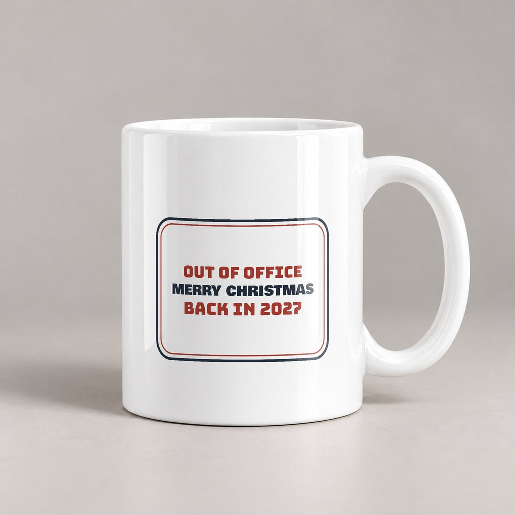 Funny Christmas Coworker Coffee Mug Out Of Office Back In 2027 Sign - photo 2