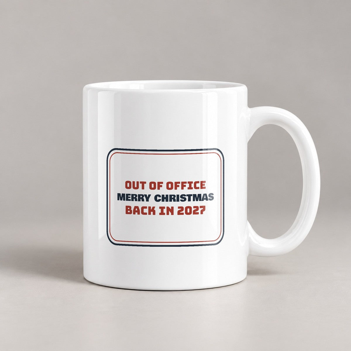 Funny Christmas Coworker Coffee Mug Out Of Office Back In 2027 Sign - photo 2