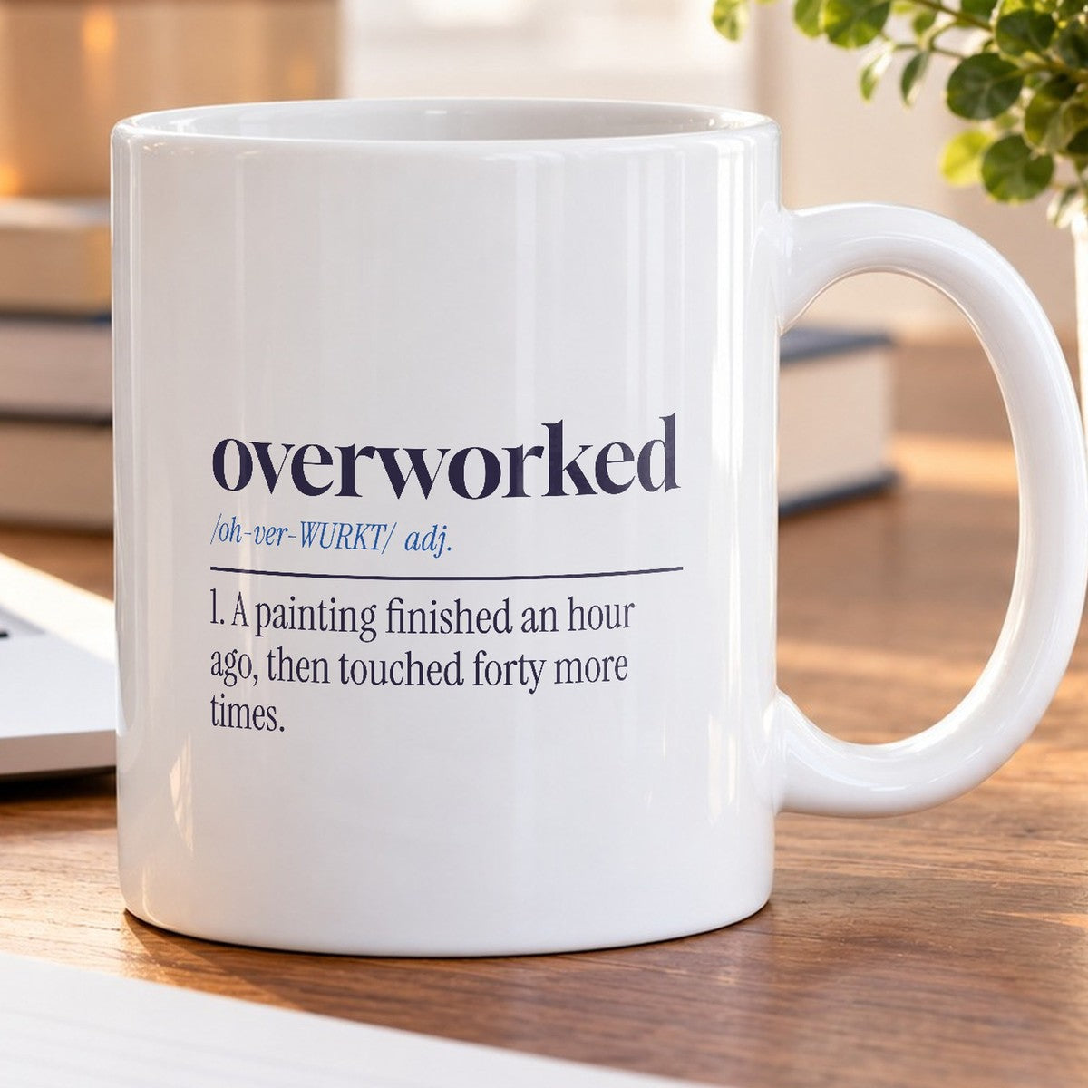 Funny Artist Coffee Mug Overworked Dictionary Definition - photo 5