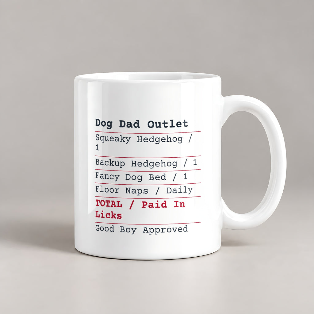 Funny Dog Dad Coffee Mug Dog Dad Outlet Receipt Paid In Licks - photo 1