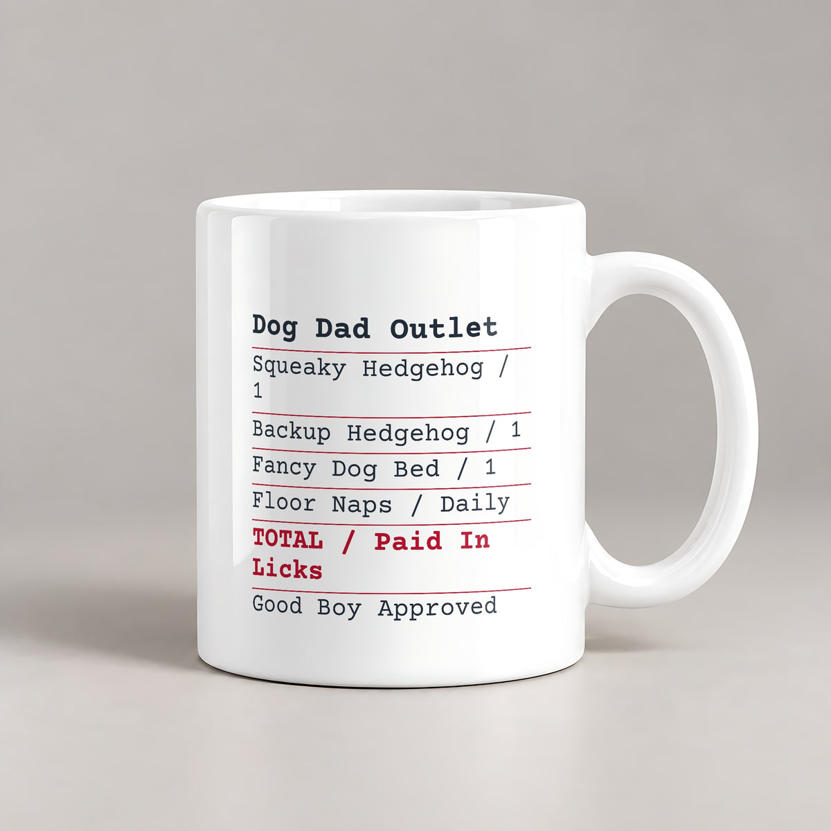 Funny Dog Dad Coffee Mug Dog Dad Outlet Receipt Paid In Licks - photo 1