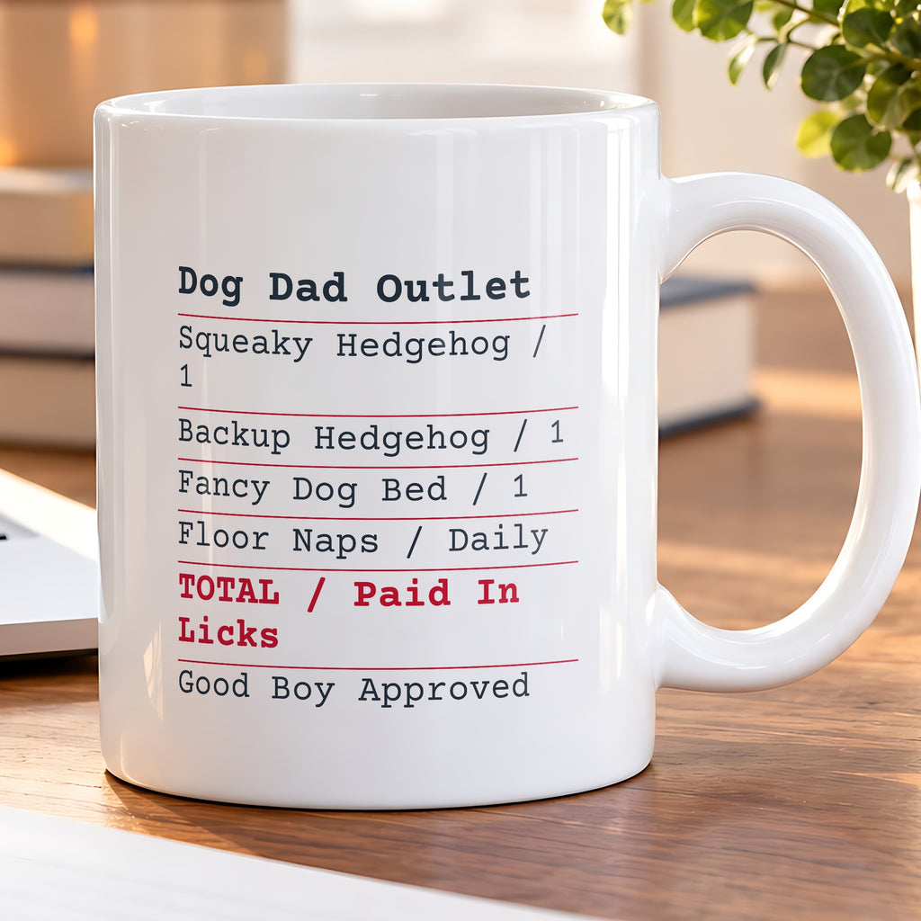 Funny Dog Dad Coffee Mug Dog Dad Outlet Receipt Paid In Licks - photo 5