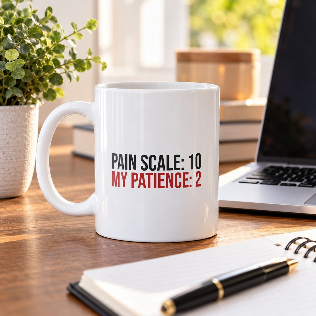 Funny Nurse Coffee Mug Pain Scale 10 Patience 2 - photo 4