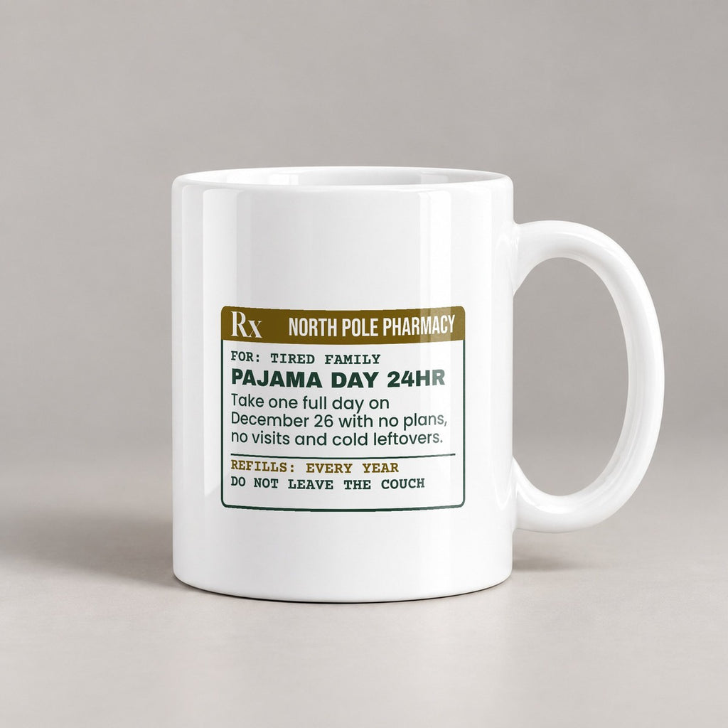 Funny Christmas Coffee Mug Pajama Day 24hr Prescription For Families - photo 1