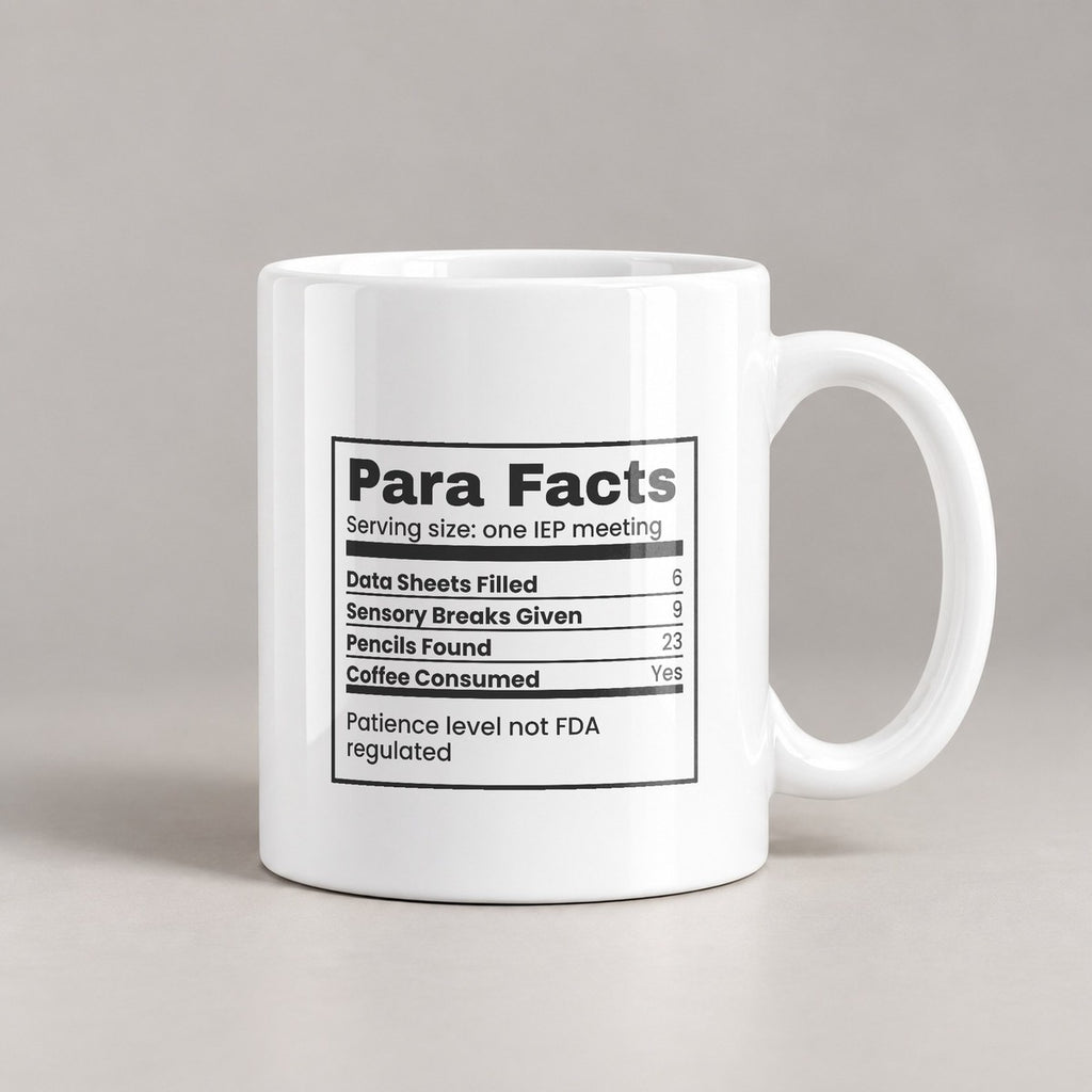 Funny Paraeducator Coffee Mug Nutrition Facts For Teacher Aides - photo 2