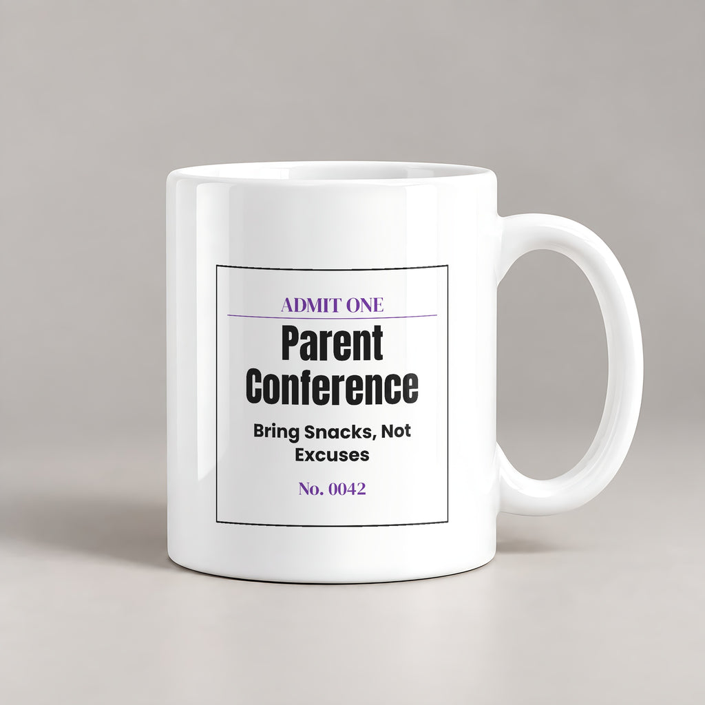Funny Teacher Coffee Mug Parent Conference Ticket For Teachers - photo 2