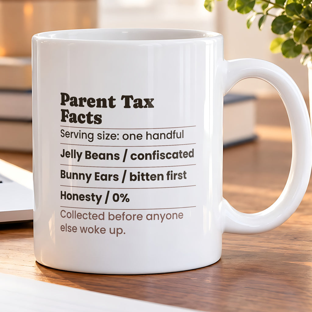 Funny Easter Parent Tax Facts Coffee Mug For Moms And Dads - photo 5