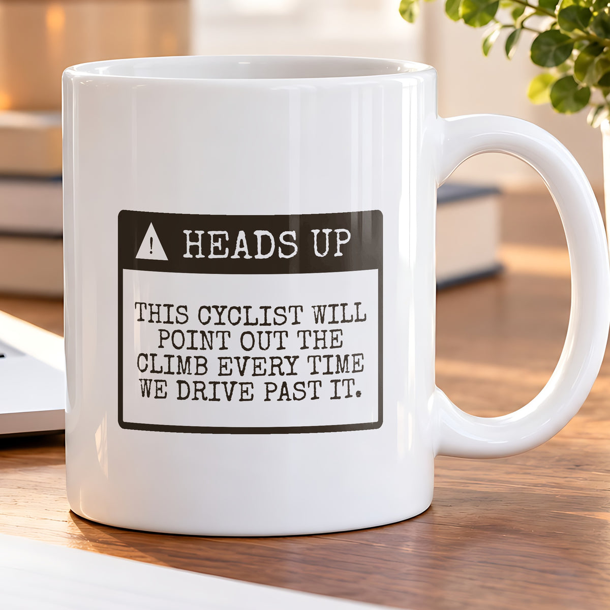 Funny Cycling Coffee Mug Points Out The Climb Every Drive Past It - photo 5