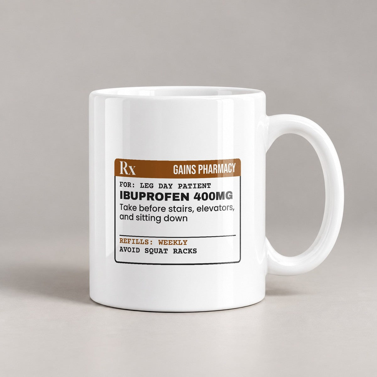 Gym Coffee Mug Prescription Leg Day Patient - photo 2