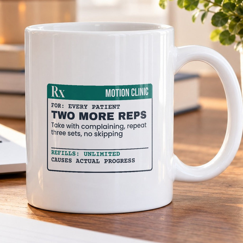 Physical Therapist Coffee Mug Two More Reps Prescription - photo 5