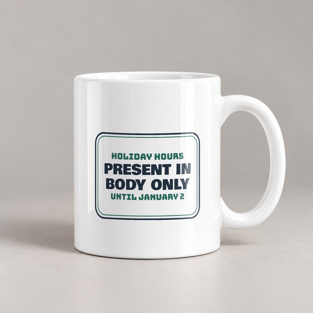 Funny Christmas Coffee Mug Present In Body Only For Coworkers - photo 2