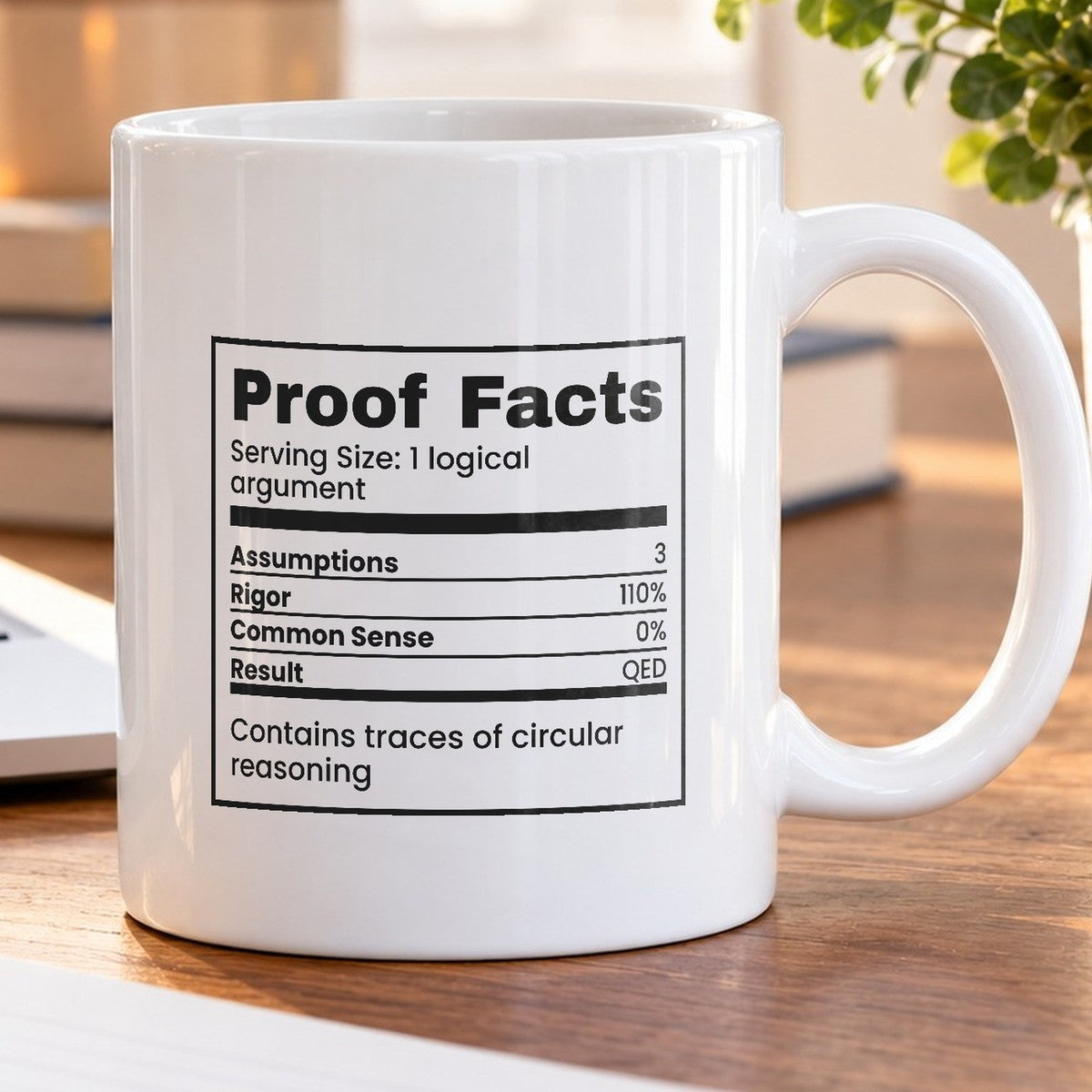 Math Lover Coffee Mug Proof Facts 0% Common Sense - photo 5