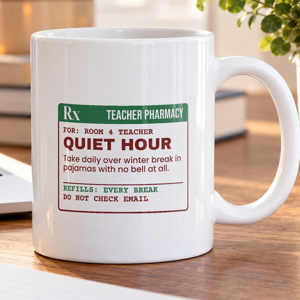 Funny Christmas Teacher Coffee Mug Quiet Hour Prescription Label - photo 5