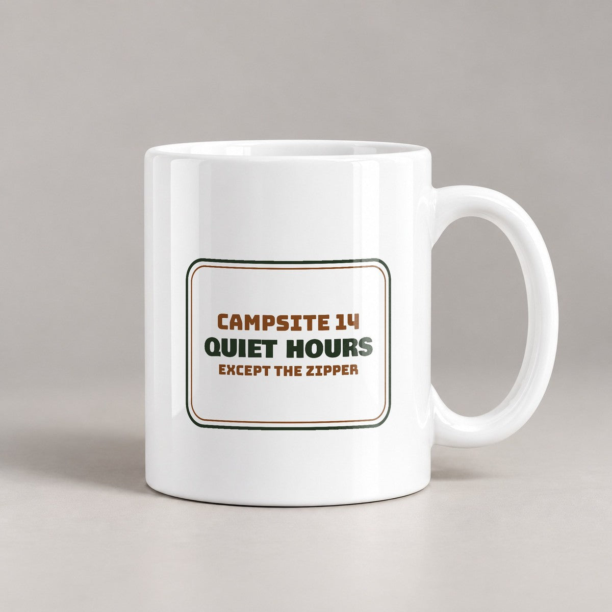 Camping Coffee Mug Quiet Hours Except The Tent Zipper Campsite Sign - photo 2