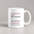 Funny Mom Prescription Coffee Mug Quiet Morning For Moms - photo 1