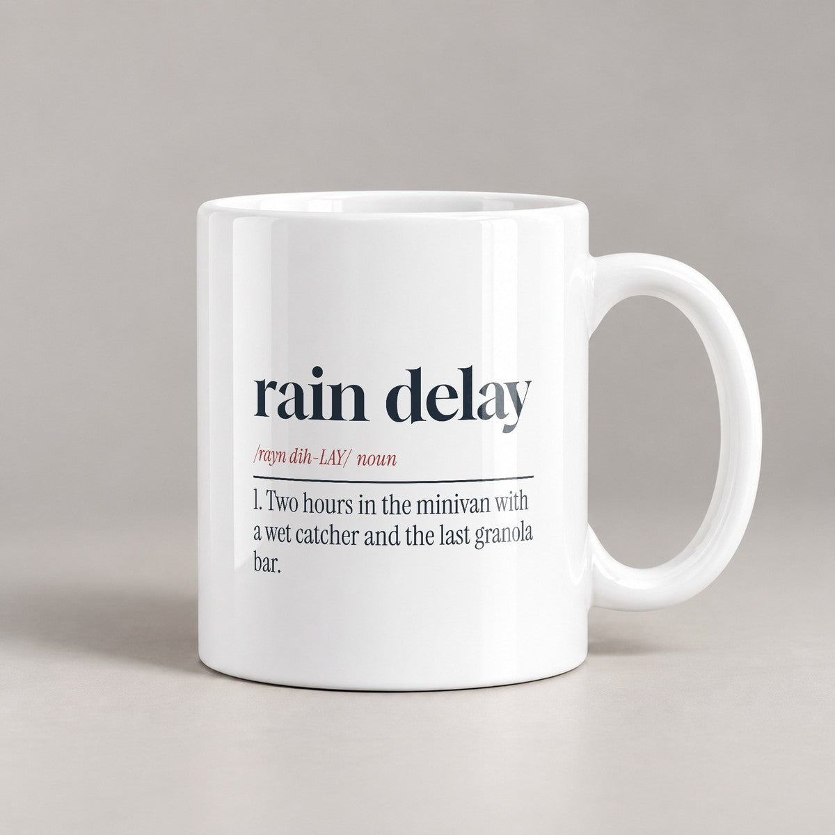 Funny Baseball Mom Coffee Mug Rain Delay Dictionary Definition For Moms - photo 1