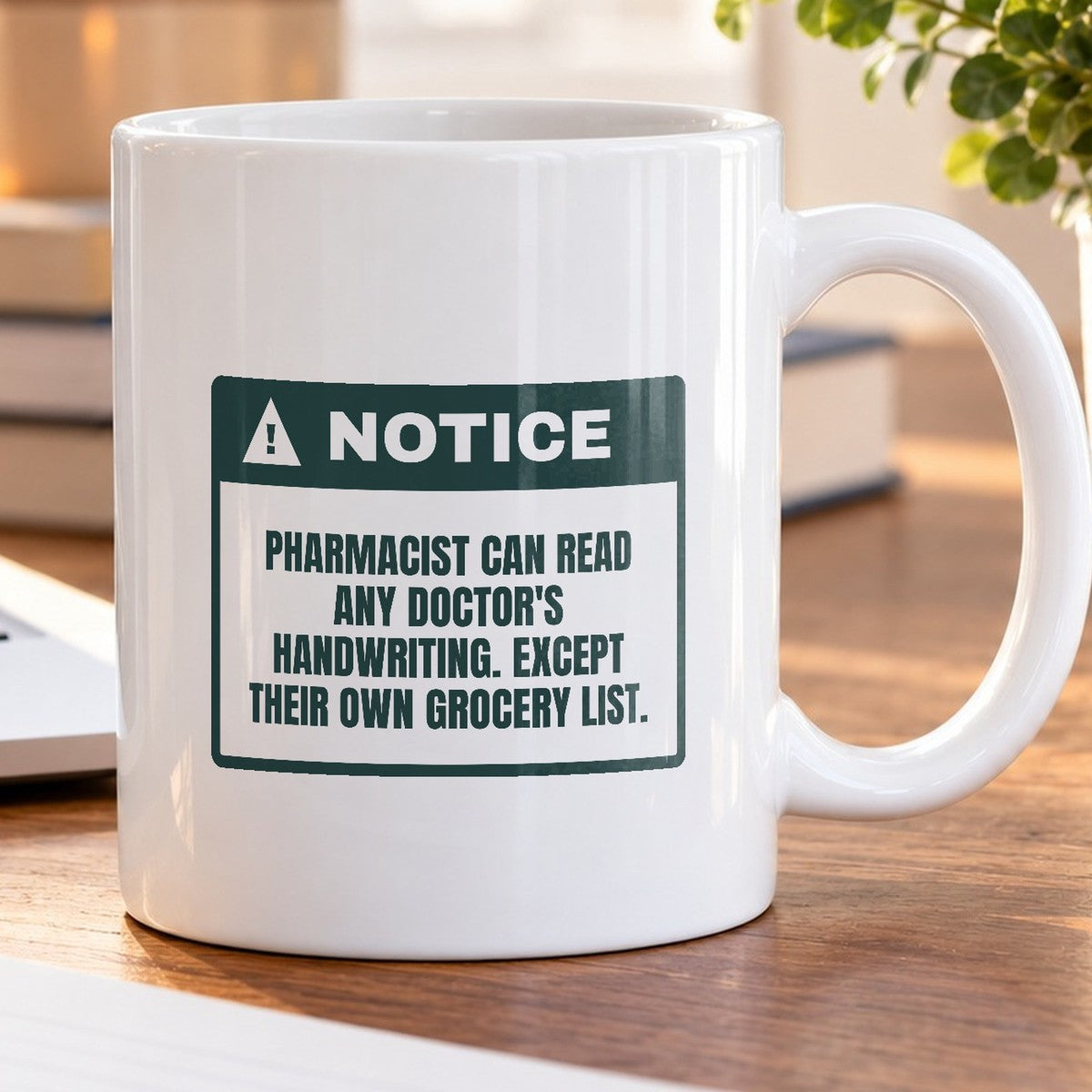 Funny Pharmacist Coffee Mug Reads Any Prescription Not My Grocery List - photo 5