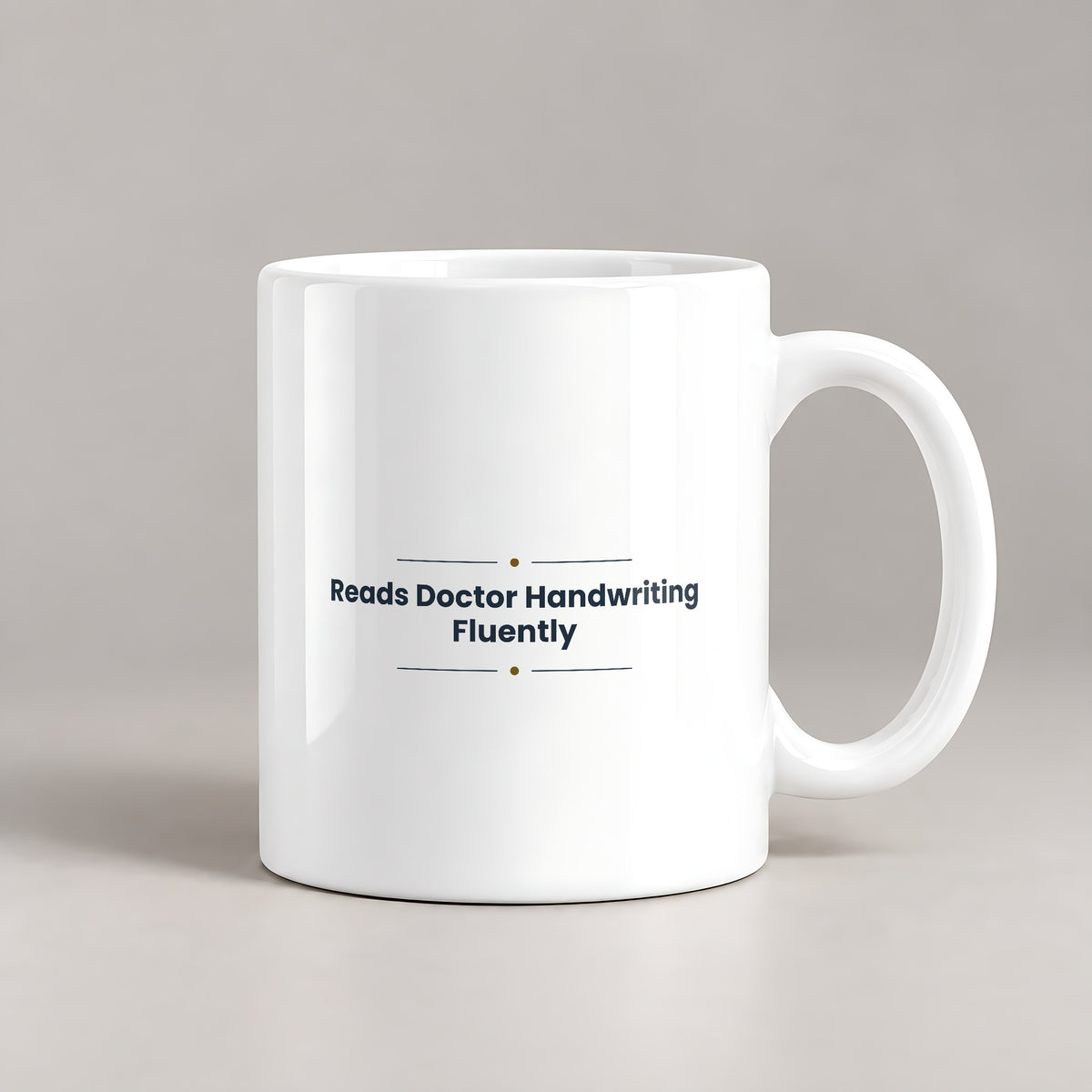 Funny Pharmacist Coffee Mug Reads Doctor Handwriting Fluently - photo 1