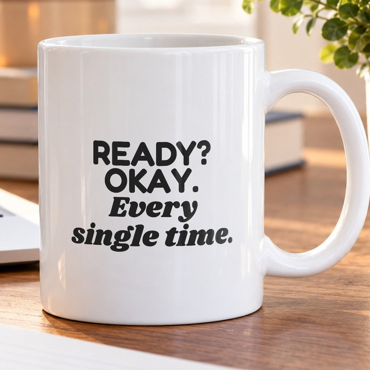 Cheer Mom Coffee Mug Ready Okay Every Single Time - photo 5