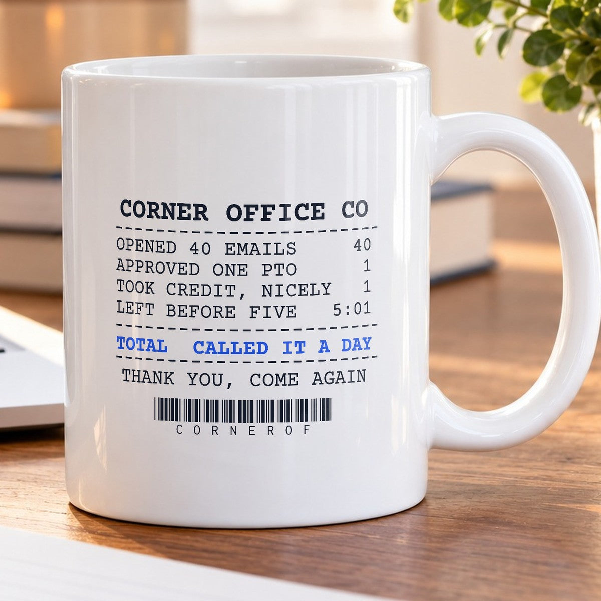 Boss Coffee Mug Approved One PTO took all the credit - photo 5