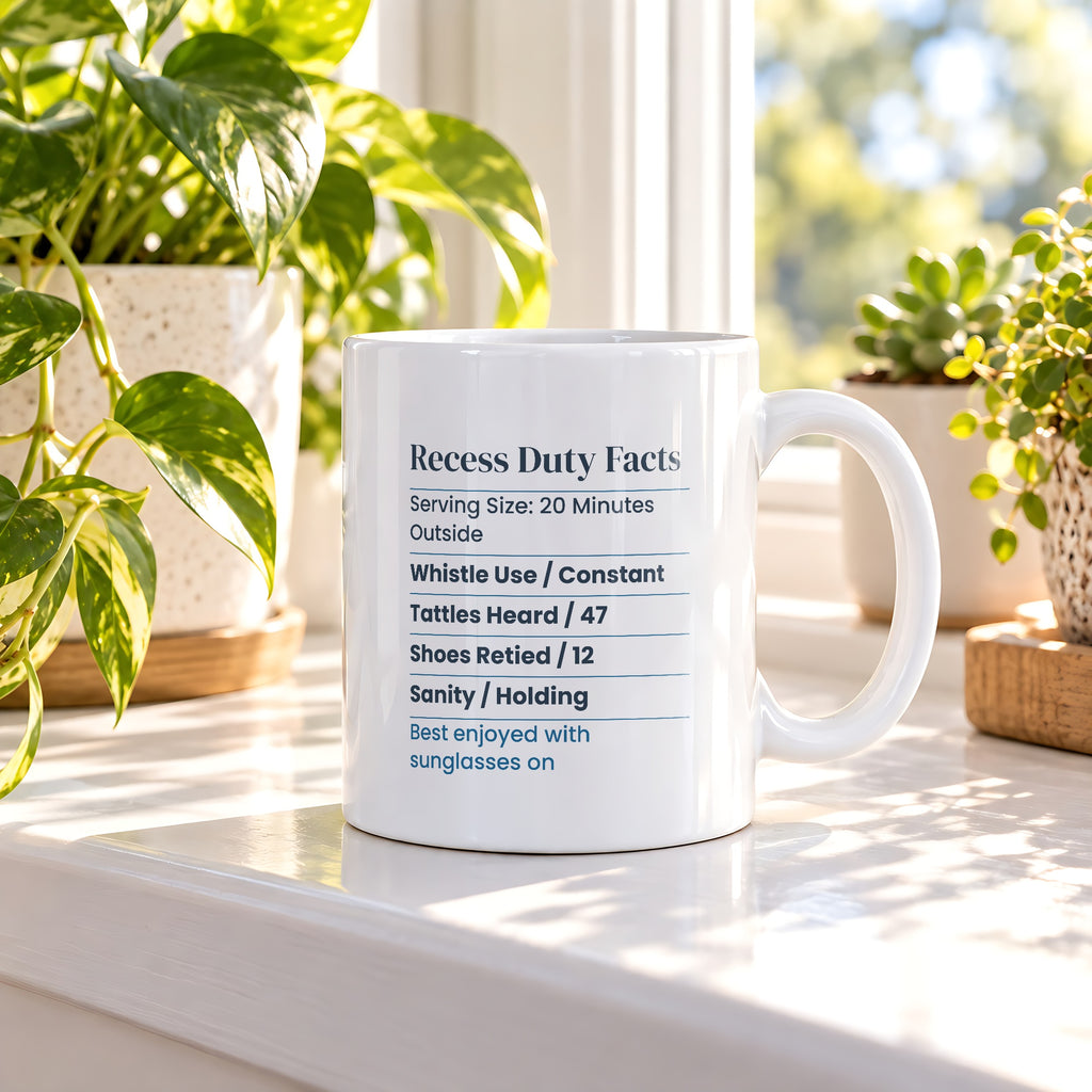 Funny Recess Duty Nutrition Facts Coffee Mug Sanity Holding For Teachers - photo 2