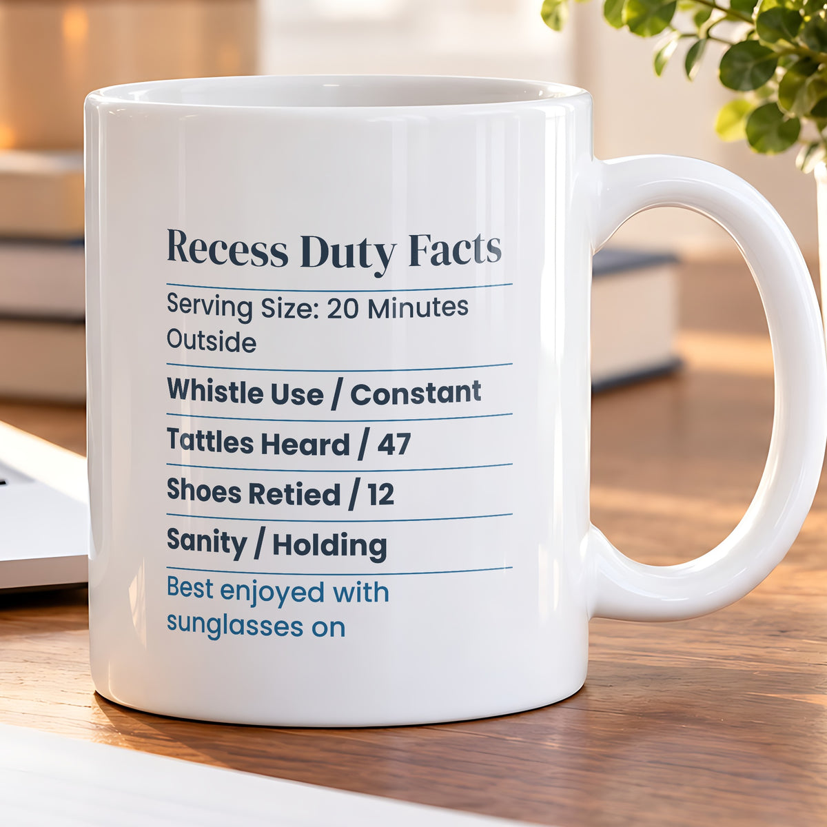Funny Recess Duty Nutrition Facts Coffee Mug Sanity Holding For Teachers - photo 5