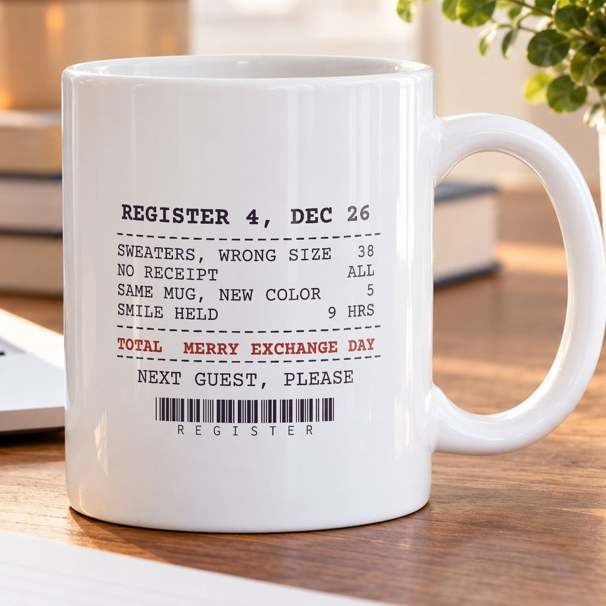 Funny Christmas Retail Coffee Mug Register 4 December 26 Receipt - photo 5