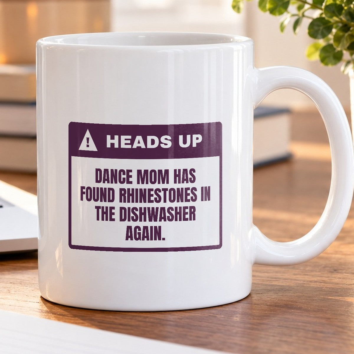 Funny Dance Mom Coffee Mug Rhinestones In The Dishwasher Again - photo 5