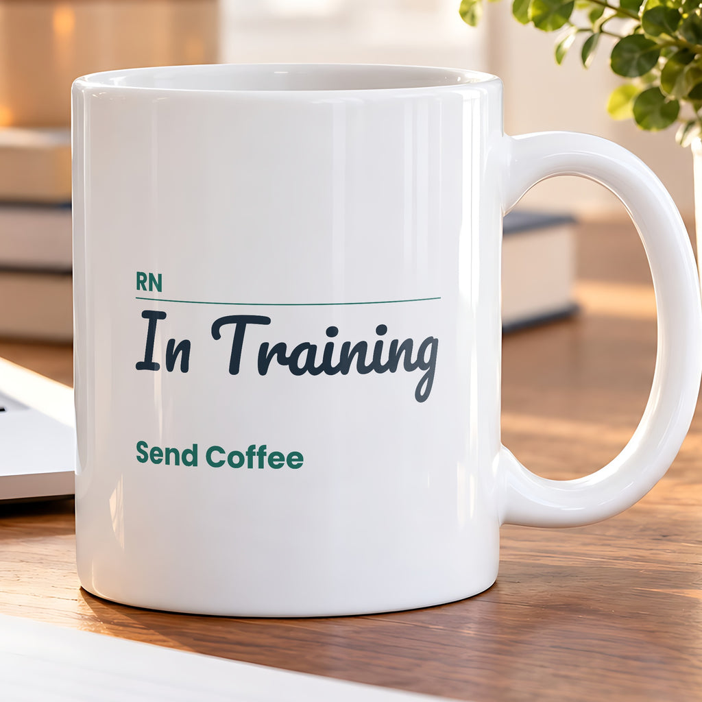 RN In Training Coffee Mug Funny Nursing Student Sign For Nurses - photo 5