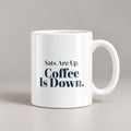 Respiratory Therapist Coffee Mug Sats Are Up Coffee Is Down - photo 1
