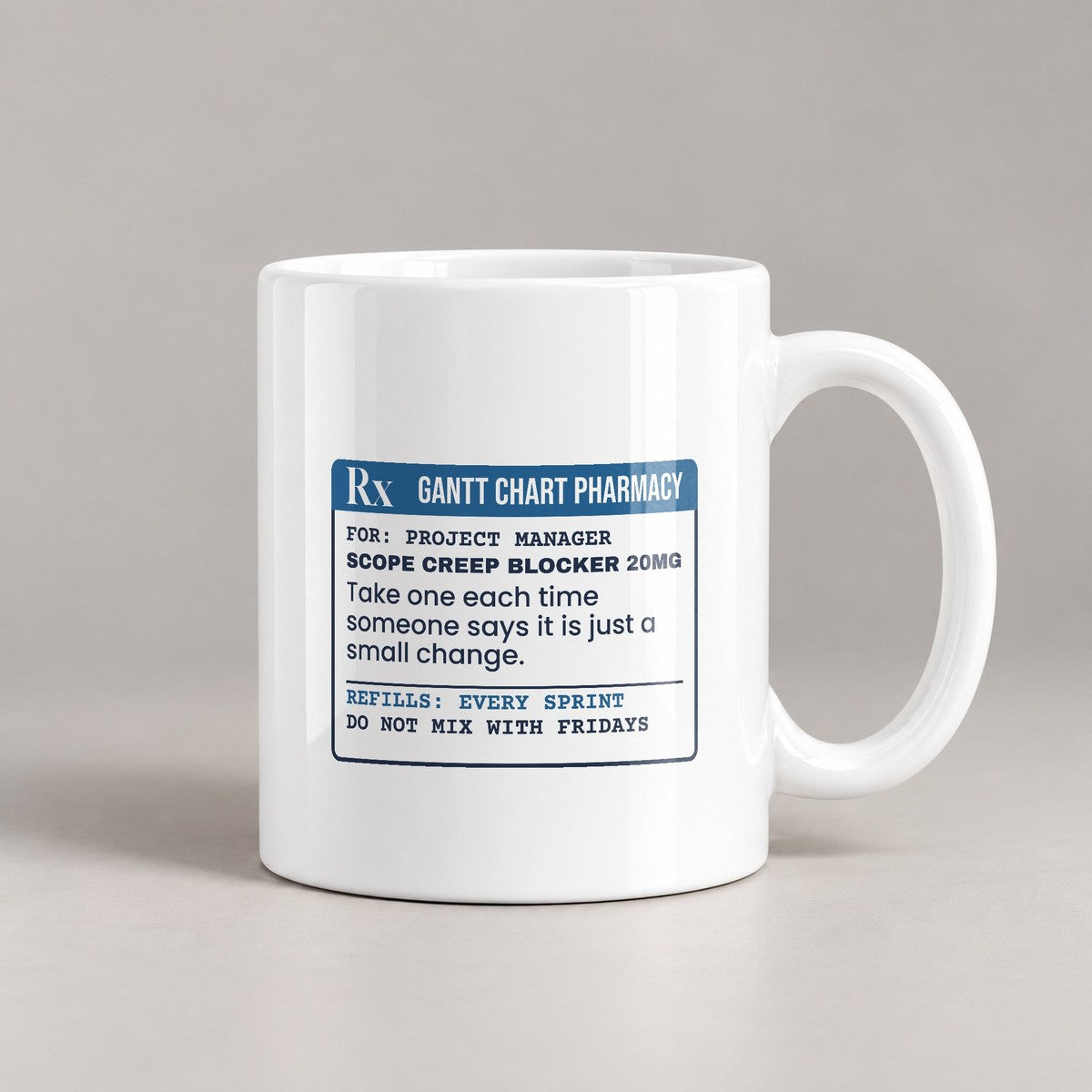 Funny Project Manager Coffee Mug Scope Creep Blocker Prescription - photo 3