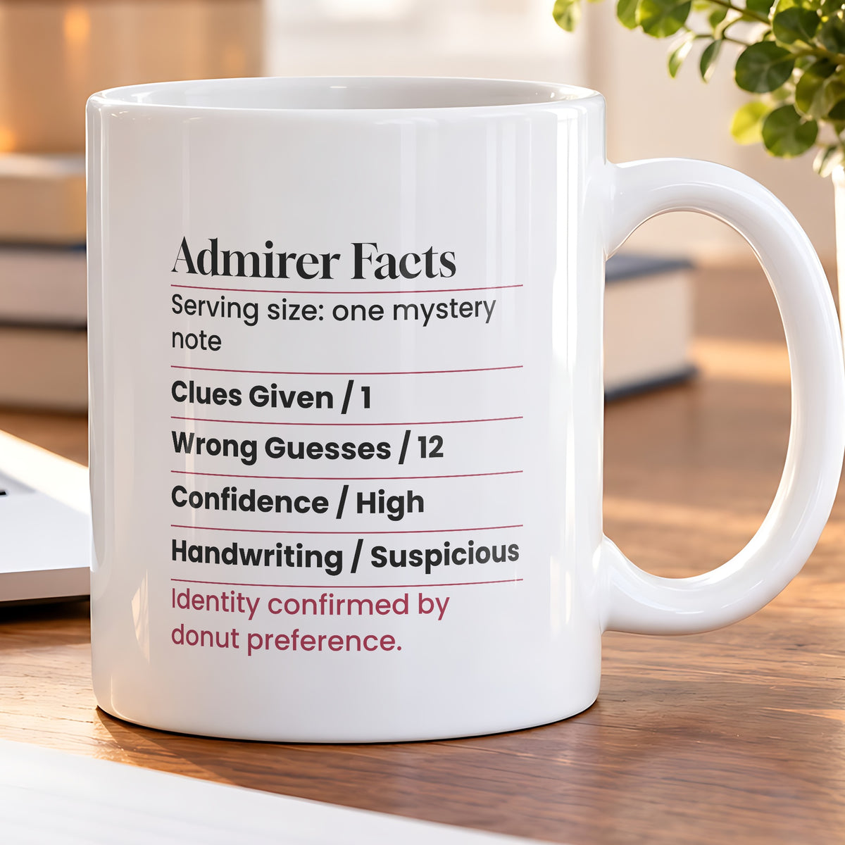 Funny Secret Admirer Facts Coffee Mug For Coworkers - photo 5