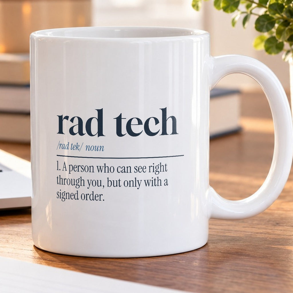 Radiology Tech Mug Sees Right Through You Dictionary Definition - photo 5