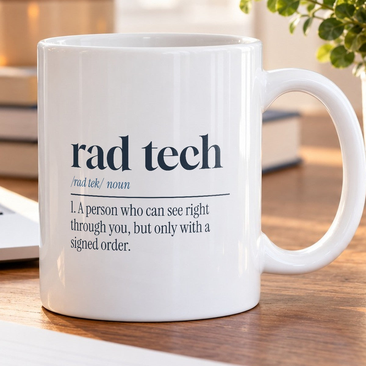 Radiology Tech Mug Sees Right Through You Dictionary Definition - photo 5