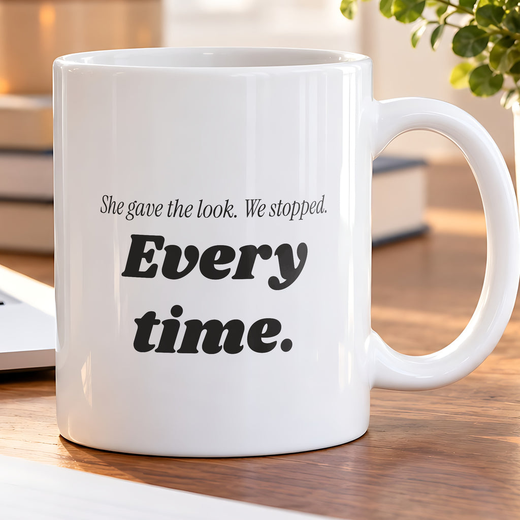 Funny Mom Coffee Mug She Gave The Look For Mom - photo 5