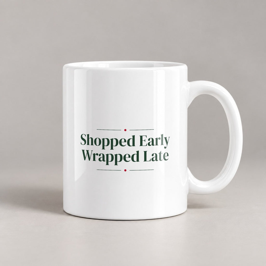 Funny Christmas Shopping Coffee Mug Shopped Early Wrapped Late - photo 1