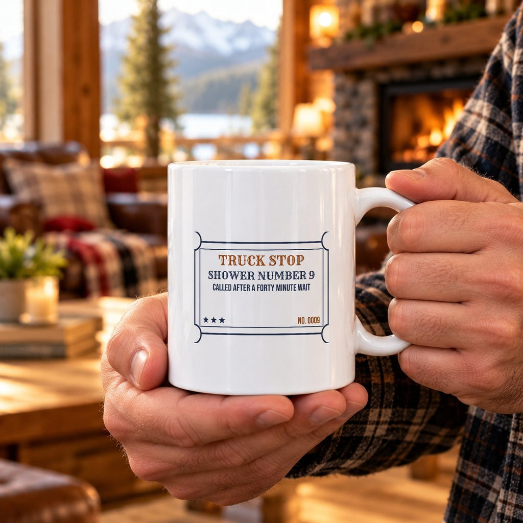 Funny Truck Driver Coffee Mug Shower Number 9 Forty Minute Wait Ticket - photo 2