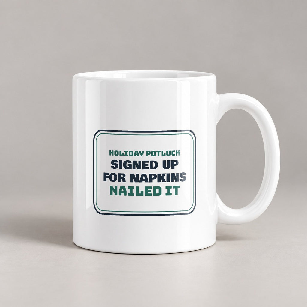 Funny Christmas Office Potluck Coffee Mug Signed Up For Napkins - photo 1