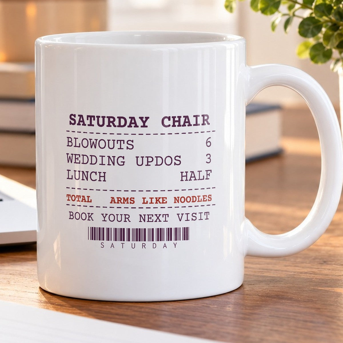 Funny Hairstylist Coffee Mug Six Blowouts Three Updos Receipt - photo 5