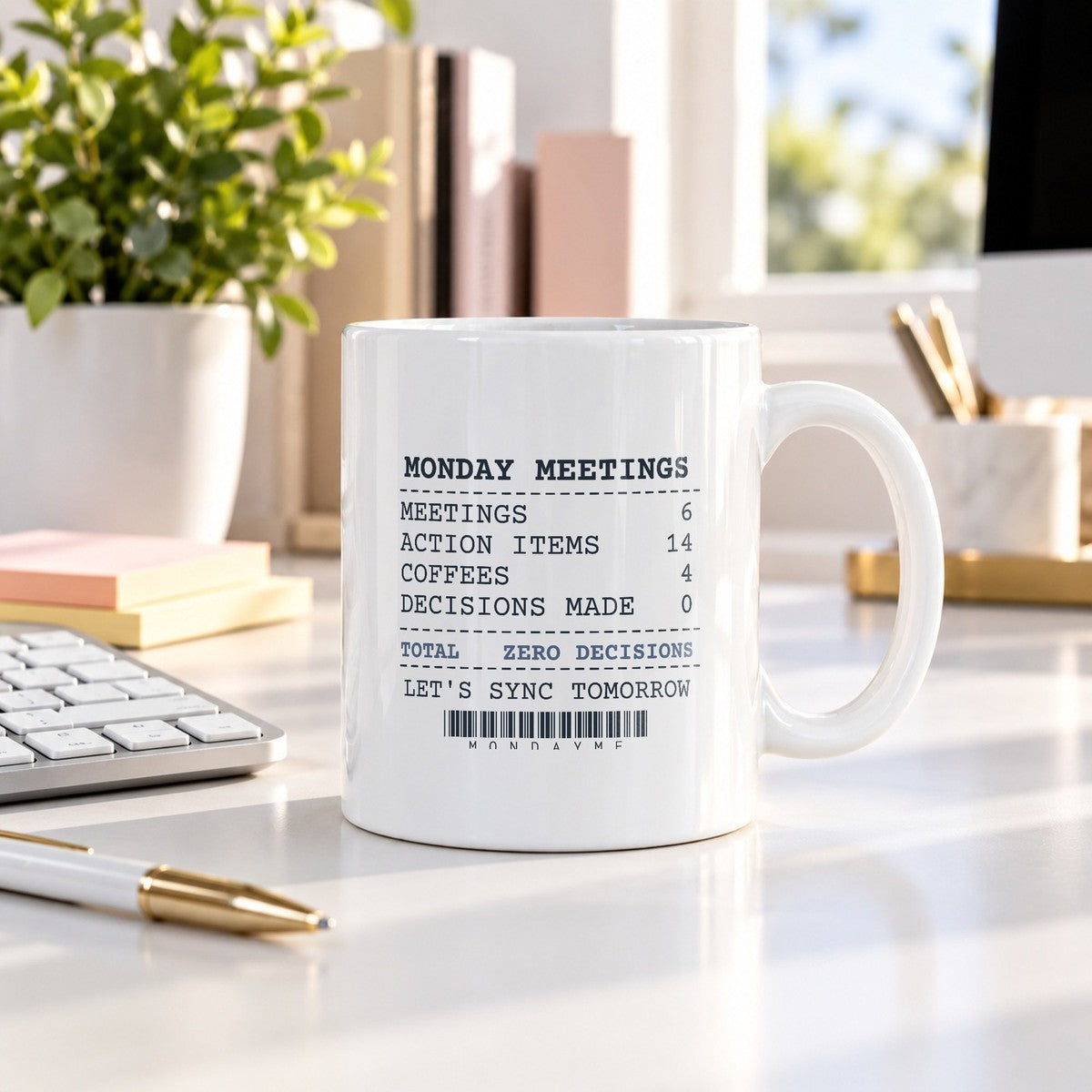 Funny Office Coffee Mug Six Meetings Zero Decisions Receipt - photo 2