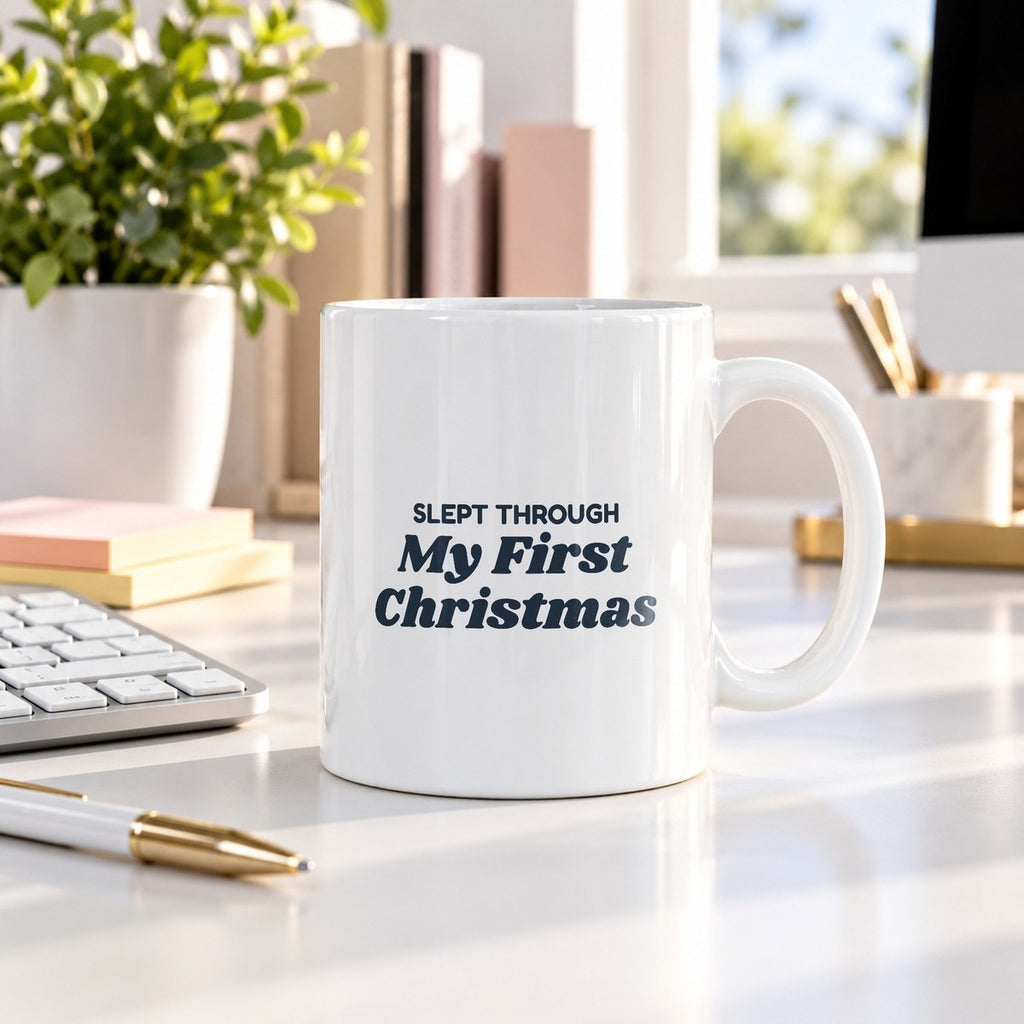 Funny Christmas Coffee Mug Slept Through My First Christmas Baby - photo 2