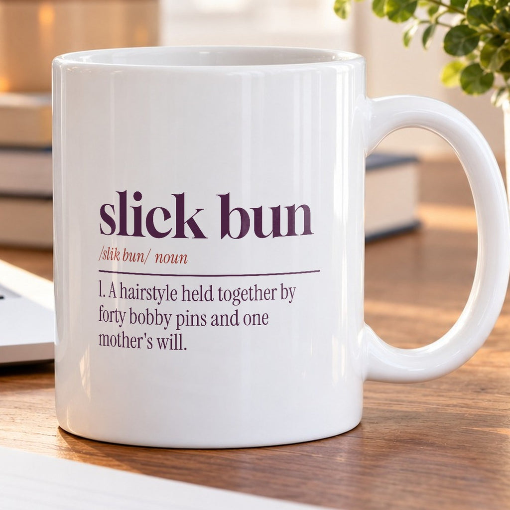 Funny Dance Mom Coffee Mug Slick Bun Dictionary Definition - photo 5