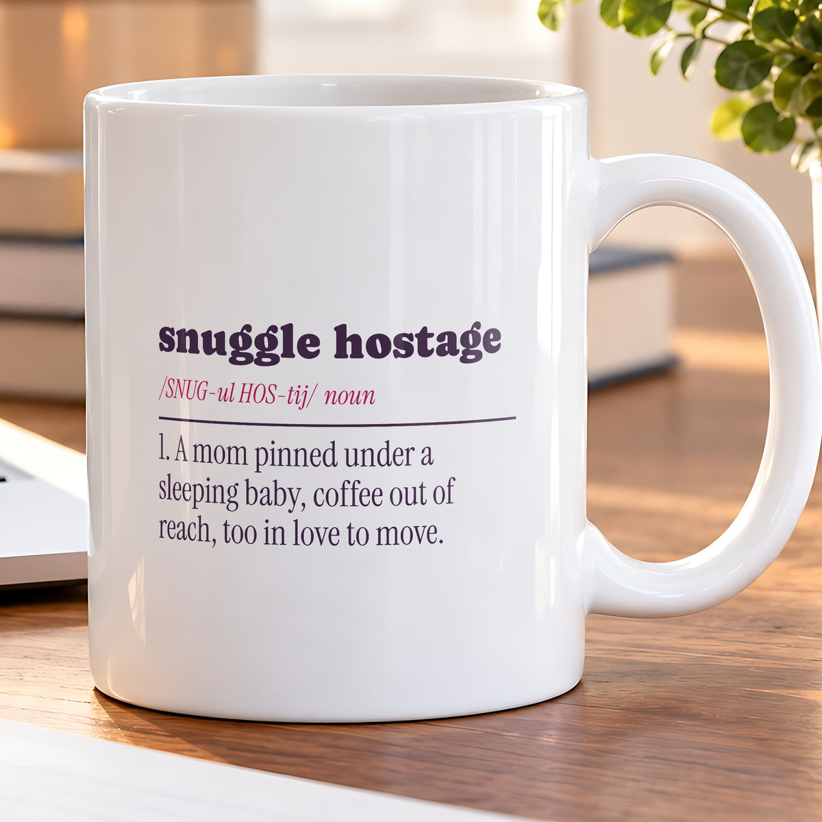 New Mom Coffee Mug Snuggle Hostage Definition For First Time Moms - photo 5