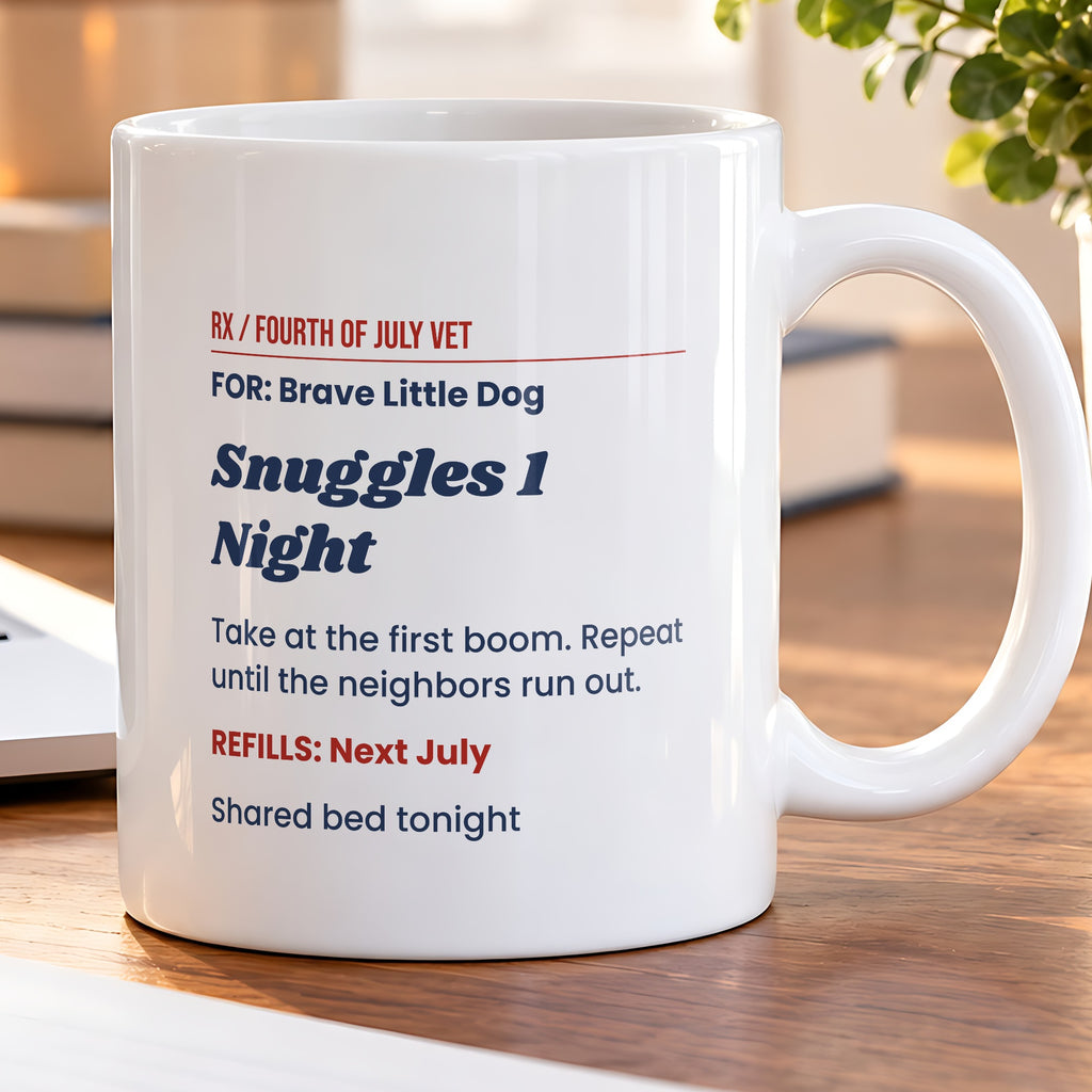 Funny Dog Fourth Of July Coffee Mug Snuggles 1 Night Prescription - photo 5