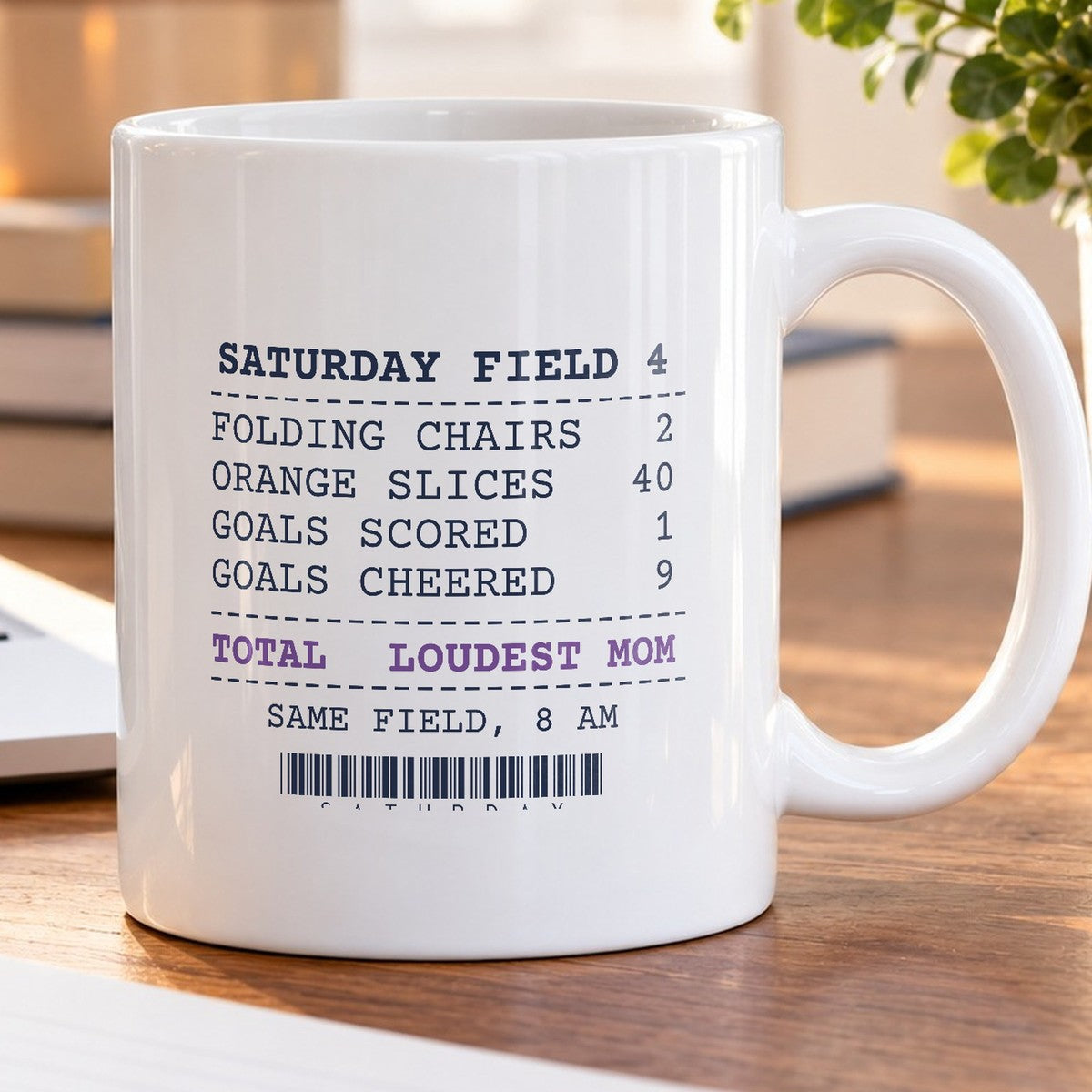 Funny Soccer Mom Coffee Mug Saturday Field 4 Receipt - photo 5